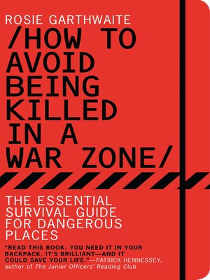 cover image of How to Avoid Being Killed in a War Zone